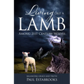 Living Like a Lamb Among 21st Century Wolves: Balancing Grace and Truth - Paperback