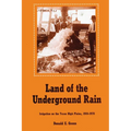 Land of the Underground Rain: Irrigation on the Texas High Plains, 1910-1970 - Paperback
