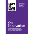 Hbr's 10 Must Reads on Innovation (with Featured Article the Discipline of Innovation, by Peter F. Drucker) - Paperback