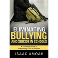 Eliminating Bullying and Suicide in Schools - Paperback