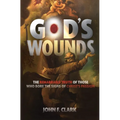 God's Wounds: The Remarkable Truth of Those Who Bore the Signs of Christ's Passion - Paperback