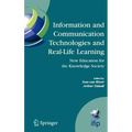 Information and Communication Technologies and Real-Life Learning: New Education for the Knowledge Society - Hardcover