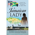 A Jamaican Lady: Chasing the American Dream From Jamaica to St. Augustine, Florida - Paperback