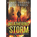 Weathering the Storm: The Complete Series: (A Thrilling Epic Post-Apocalyptic Survival Series) - Paperback