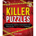 Killer Puzzles: Crosswords, Cyphers, Cryptograms, and More for the True Crime Obsessed - Paperback