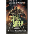 Dying Sheep: An Extreme Horror Novella - Paperback
