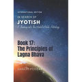 The Principles of Lagna Bhava: A Journey into the World of Vedic Astrology - Paperback