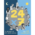 24x7: A Decade of 24-Hour Comics - Paperback