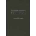 Community Associations: The Emergence and Acceptance of a Quiet Innovation in Housing - Hardcover