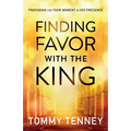 Finding Favor with the King: Preparing for Your Moment in His Presence - Paperback