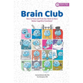 Brain Club: How to Treat and Train Our Brain to Enhance Cognitive Functions - Paperback
