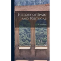 History of Spain and Portugal - Hardcover