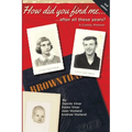 How did you find me...after all these years?: A Family Memoir - Paperback