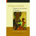 Living and Active: Scripture in the Economy of Salvation - Paperback