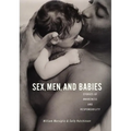Sex, Men, and Babies: Stories of Awareness and Responsibility - Paperback