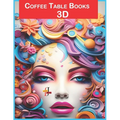 Coffee Table Books 3D: Designed as collectible art pieces, these 3D coffee table books are not merely meant for reading but also for display. - Paperback