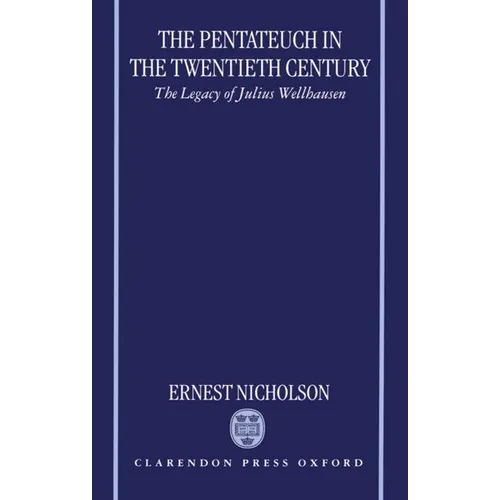 The Pentateuch in the Twentieth Century - Hardcover