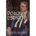 Dorothy L Sayers: A Biography: Death, Dante and Lord Peter Wimsey - Paperback