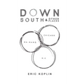 Down South & Other Places - Hardcover