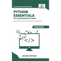 Python Essentials You Always Wanted to Know: Beginner's Guide to Python Programming, Data Structures, Data Analytics with Hands-On Coding Exercises - Hardcover