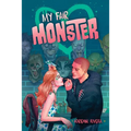 My Fair Monster - Hardcover