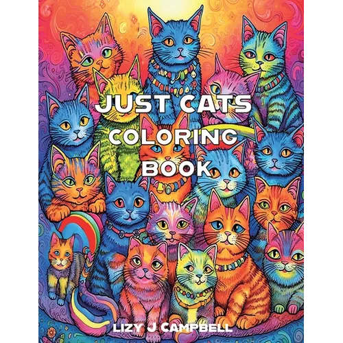 Just Cats Coloring Book - Paperback