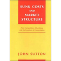 Sunk Costs and Market Structure: Price Competition, Advertising, and the Evolution of Concentration - Paperback