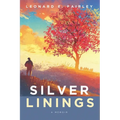 Silver Linings: A Memoir - Paperback