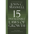 The 15 Invaluable Laws of Growth: Live Them and Reach Your Potential - Paperback