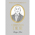 Words from a Fashion Icon: Christian Dior - Hardcover