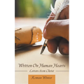 Written On Human Hearts: Letters from Christ - Paperback