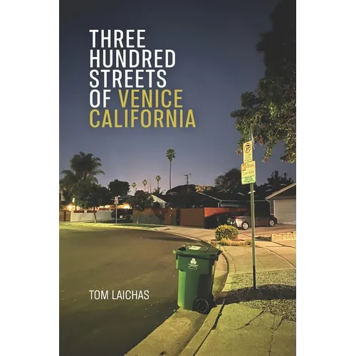 Three Hundred Streets of Venice California - Paperback