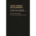 Third World Development: A Basic Needs Approach - Hardcover