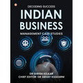 Decoding Success: Indian Business Management Case Studies - Paperback