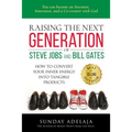 Raising the next generation of Steve Jobs and Bill Gates: ... how to convert your inner energy into tangible products - Paperback
