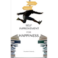 Self-improvement for happiness: Self-discipline and personal development - Paperback