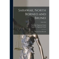 Sarawak, North Borneo and Brunei; Supreme Court Records; 1952-1953 - Paperback