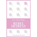 Rebel Heiress - Paperback