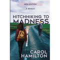 Hitchhiking to Madness: A Memoir - Paperback
