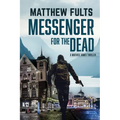Messenger for the Dead - Paperback