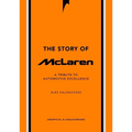 The Story of McLaren: A Tribute to Automotive Excellence - Hardcover