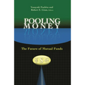 Pooling Money: The Future of Mutual Funds - Paperback