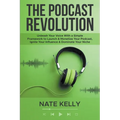 The Podcast Revolution - Paperback