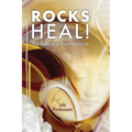 Rocks Heal!: The Science of Rock-Medicine - Paperback