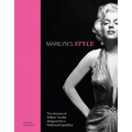 Marilyn's Style: The Dresses of William Travilla Designed for a Hollywood Goddess - Hardcover