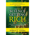 The New Science of Getting Rich: A Modern Guide to Wallace D. Wattles' Timeless Principles for Wealth and Abundance - Paperback