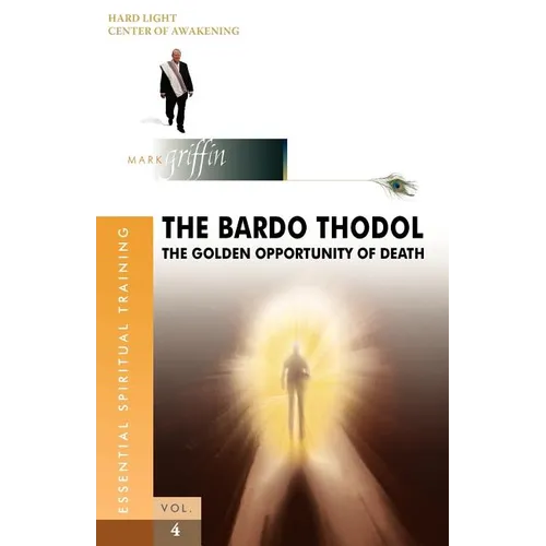 The Bardo Thodol - A Golden Opportunity - Paperback