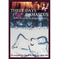 Three Days in Damascus: A memoir - Paperback