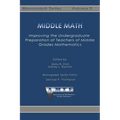 Middle Math: Improving the Undergraduate Preparation of Teachers of Middle Grades Mathemathics - Paperback