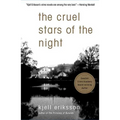 The Cruel Stars of the Night: A Mystery - Paperback